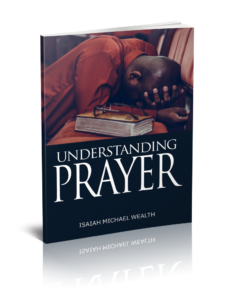 REVIVAL POST, UNDERSTANDING PRAYER, CHRISTIAN REVIVAL, PROPHET ISAIAH WEALTH